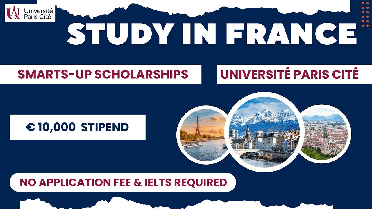 SMARTS-UP Scholarship 2026-27 | Université Paris Cité | No Application Fee & IELTS Required