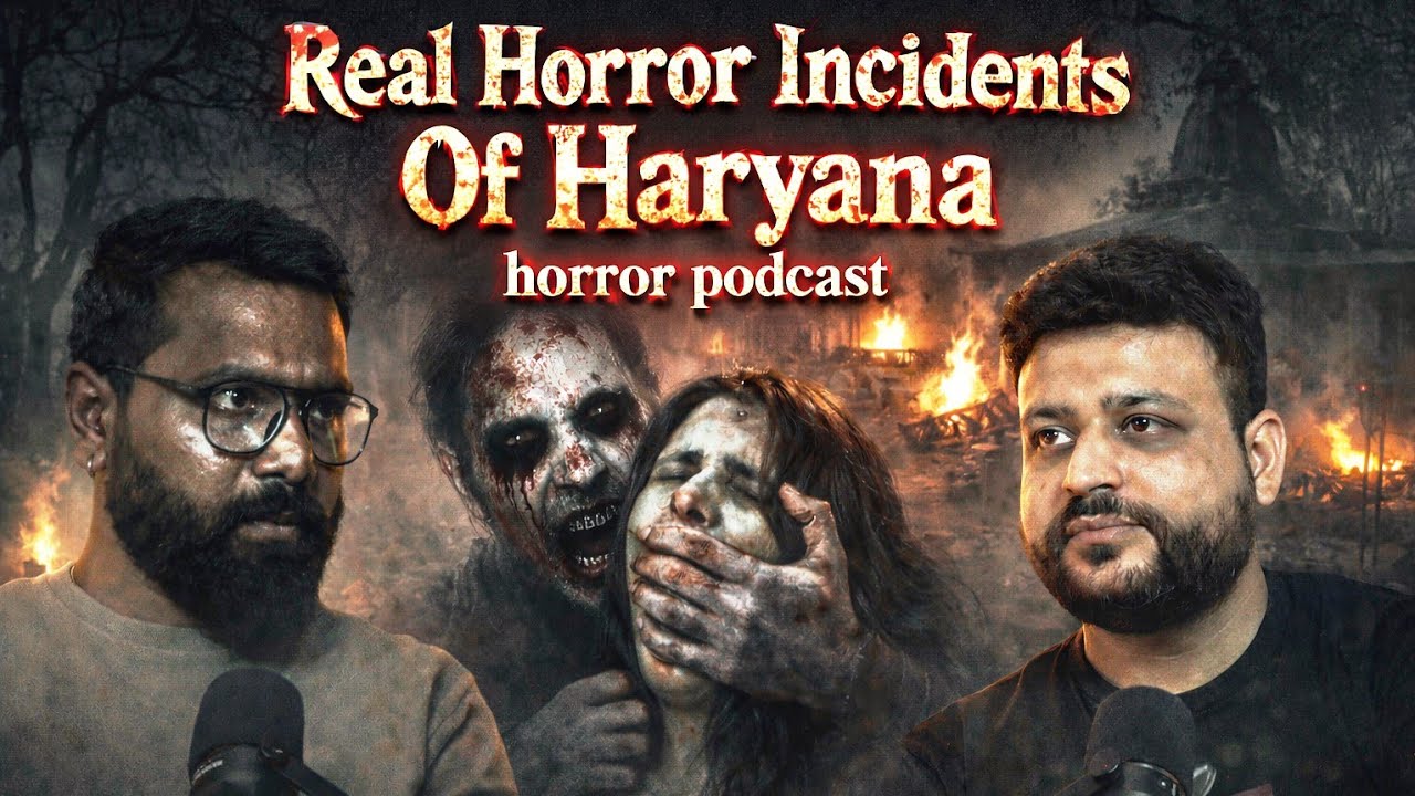 The Real Horror Of Haryana FT @AmbaaTalks 😱| #hindihorrorstories #horrorpodcast.