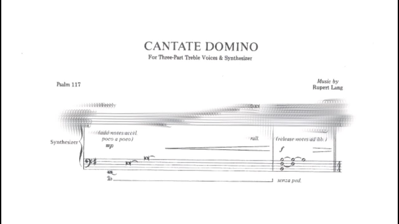 Ensemble Hedera - CANTATE DOMINO - Rupert LANG (score version, with synthesizer)