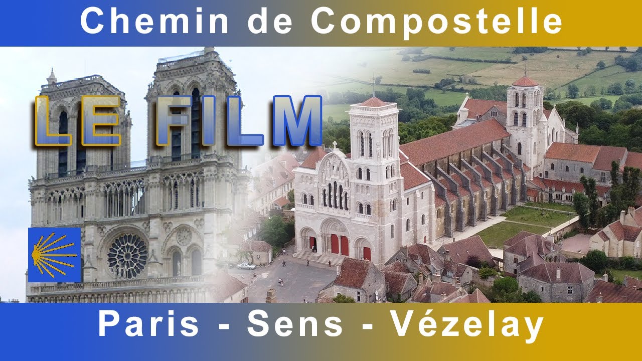 Paris-Sens-Vézelay - LE FILM