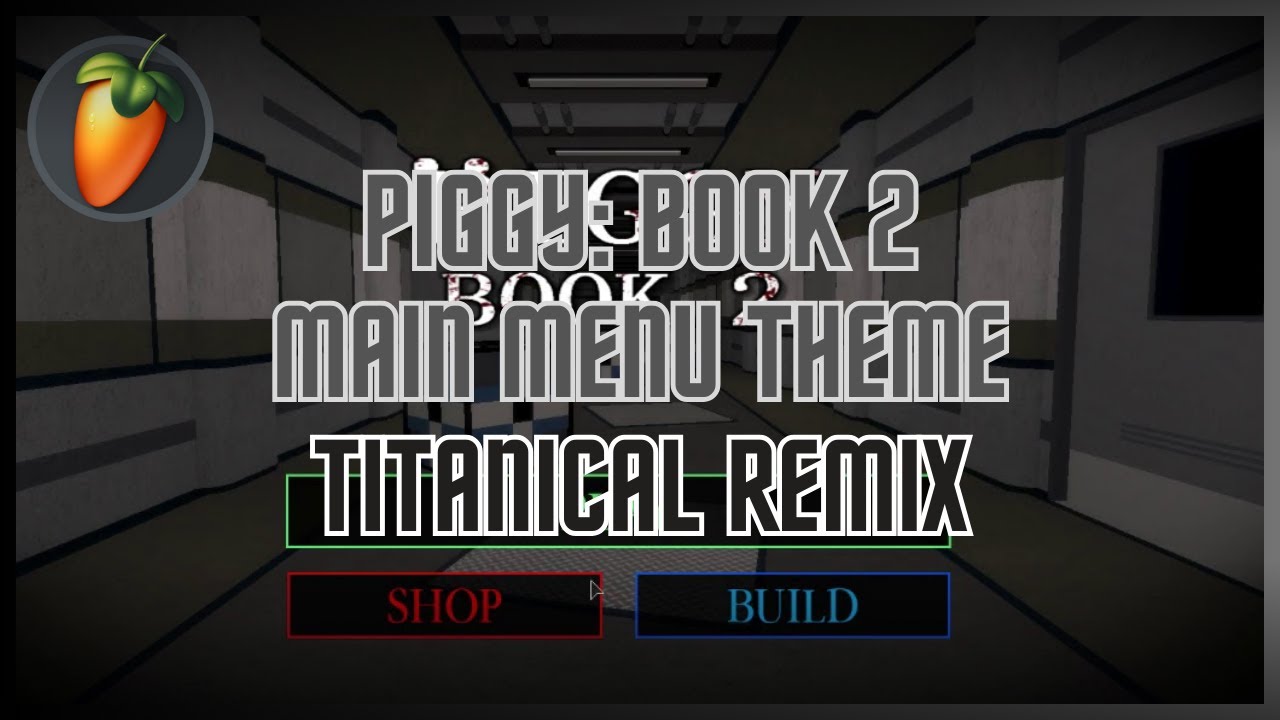 Roblox Piggy - Book 2 Main Menu Theme (Titanical Remix) (Official Audio)