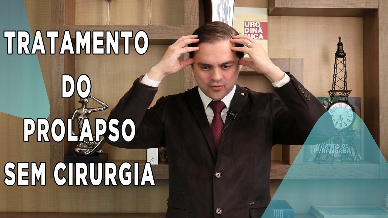 Tratamento do prolapso sem cirurgia. Existe alternativa? Dr Raphael Moreira