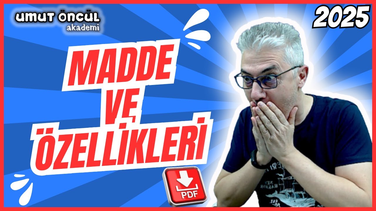 Umut Öncül | Madde ve Özellikleri #1 | PDF | 2025
