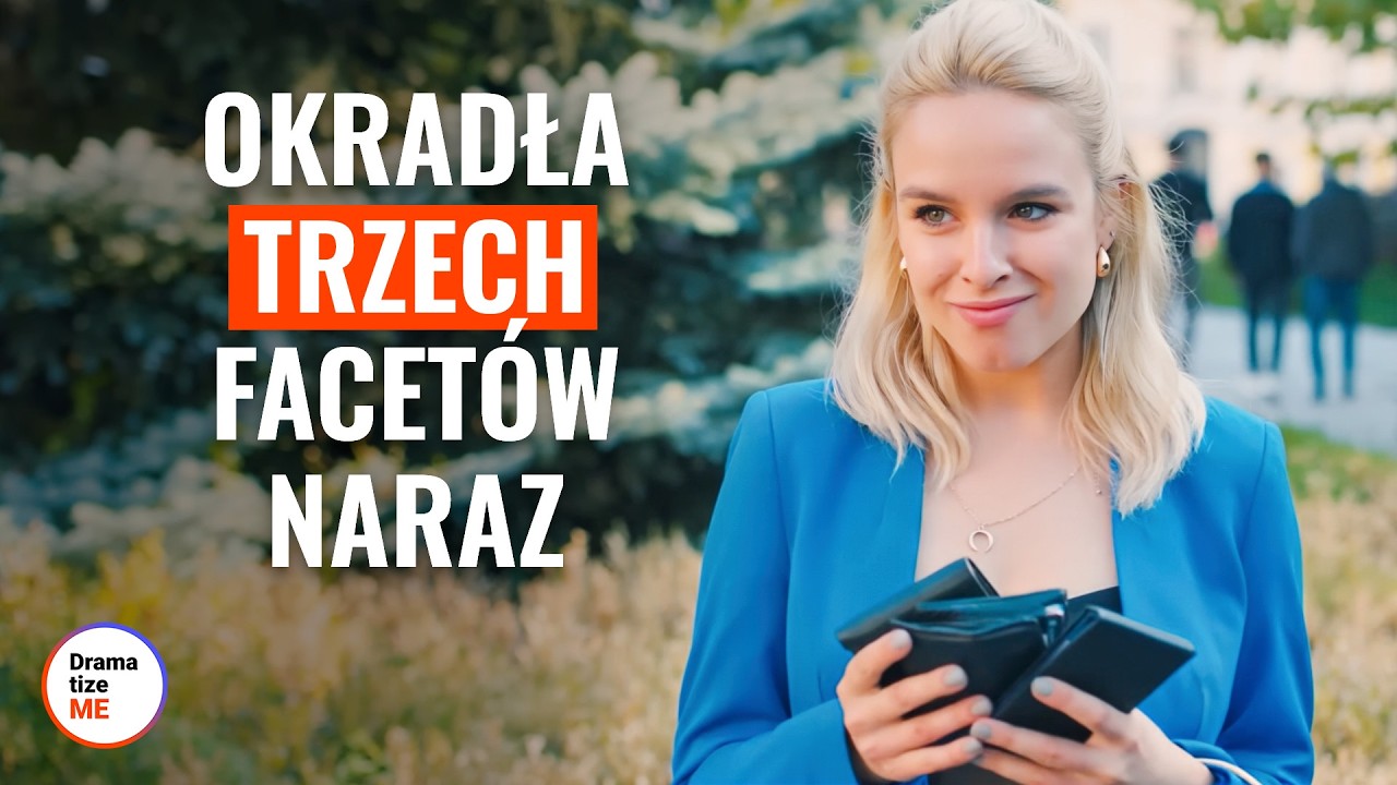 Okradła trzech facet&oacute;w naraz | @DramatizeMePolska