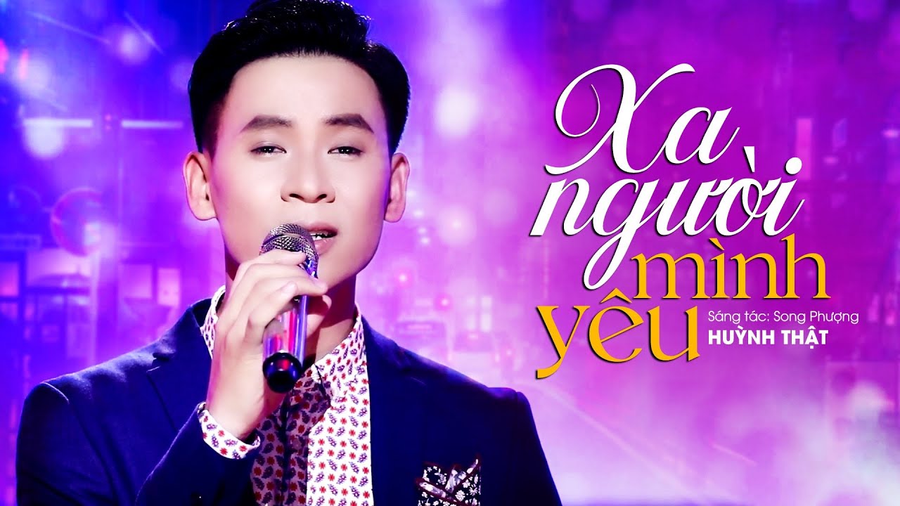Xa Người Mình Yêu - Huỳnh Thật Bolero | MV OFFICIAL