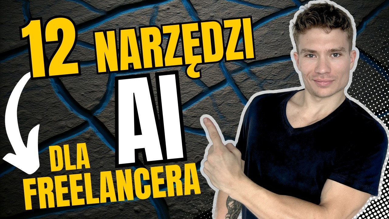 Niezbędne NARZĘDZIA AI dla Frelancerów - 12 aplikacji AI