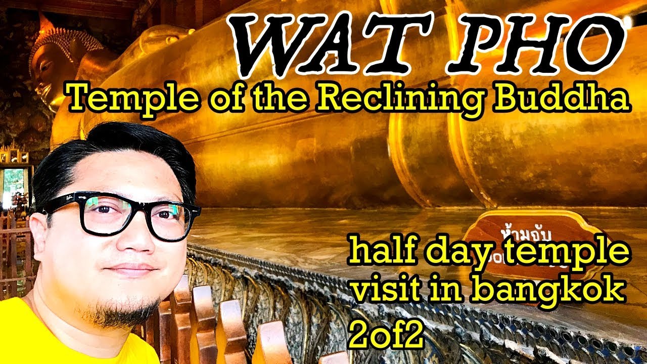 Wat Pho, Bangkok - Half Day Temple Visit part 2 of 2