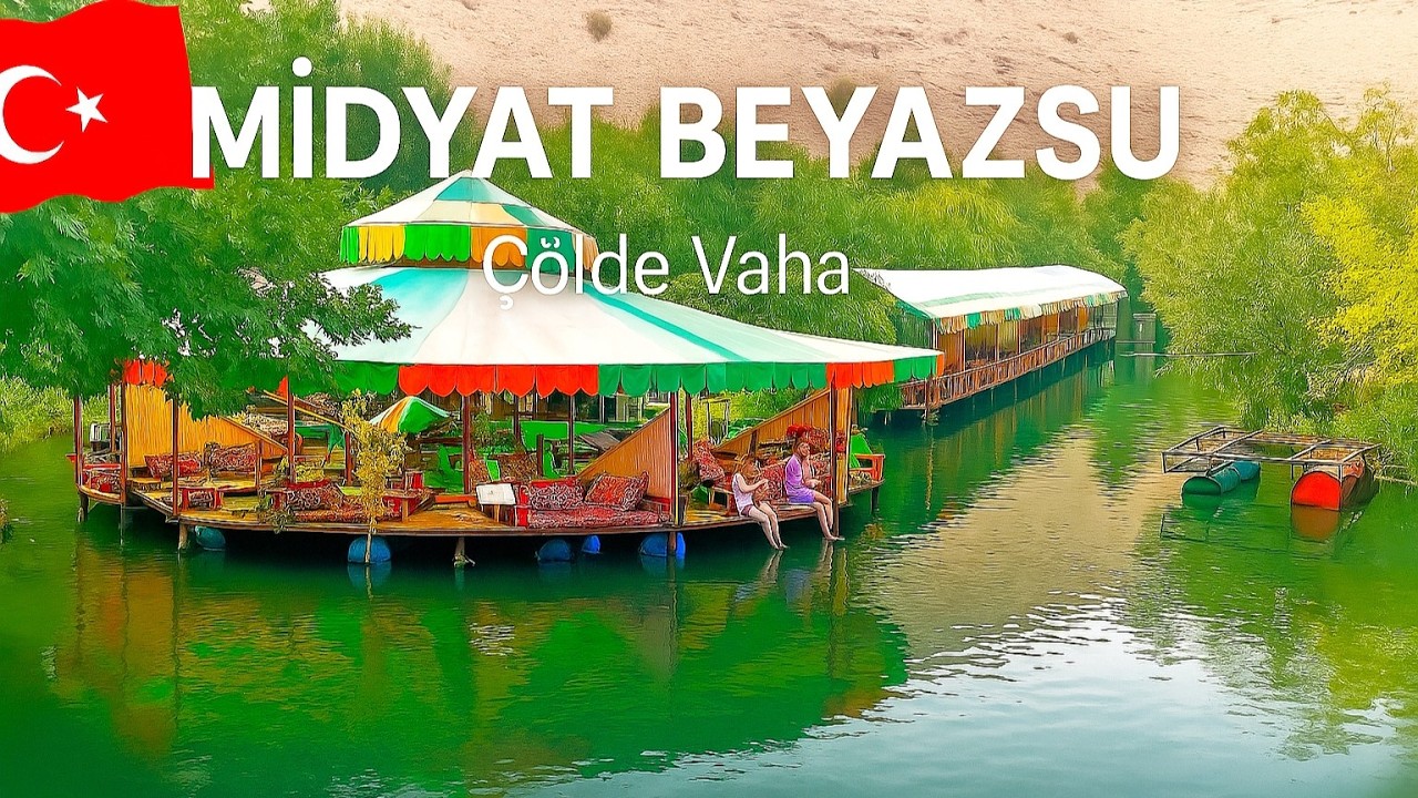 BEYAZSU MİDYAT I SANKİ ÇÖLDE VAHA!