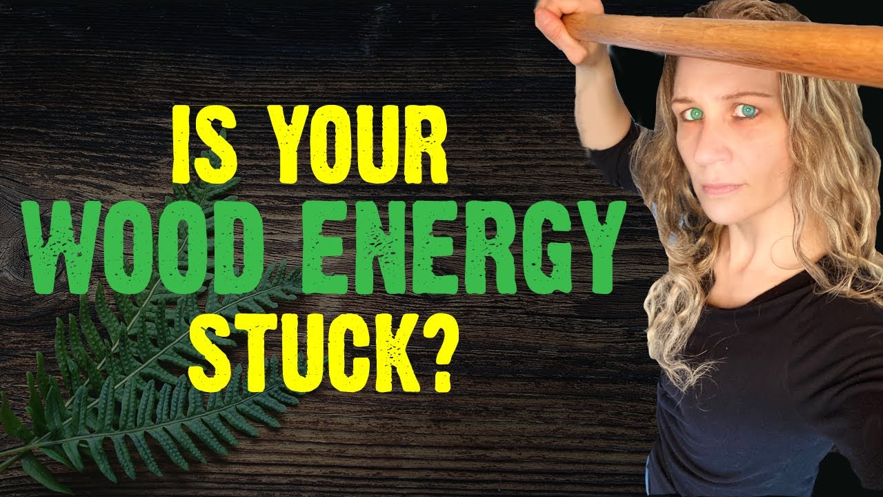 SIGNS Your Wood Energy Is STUCK (Liver Qi Stagnation And Your Health)