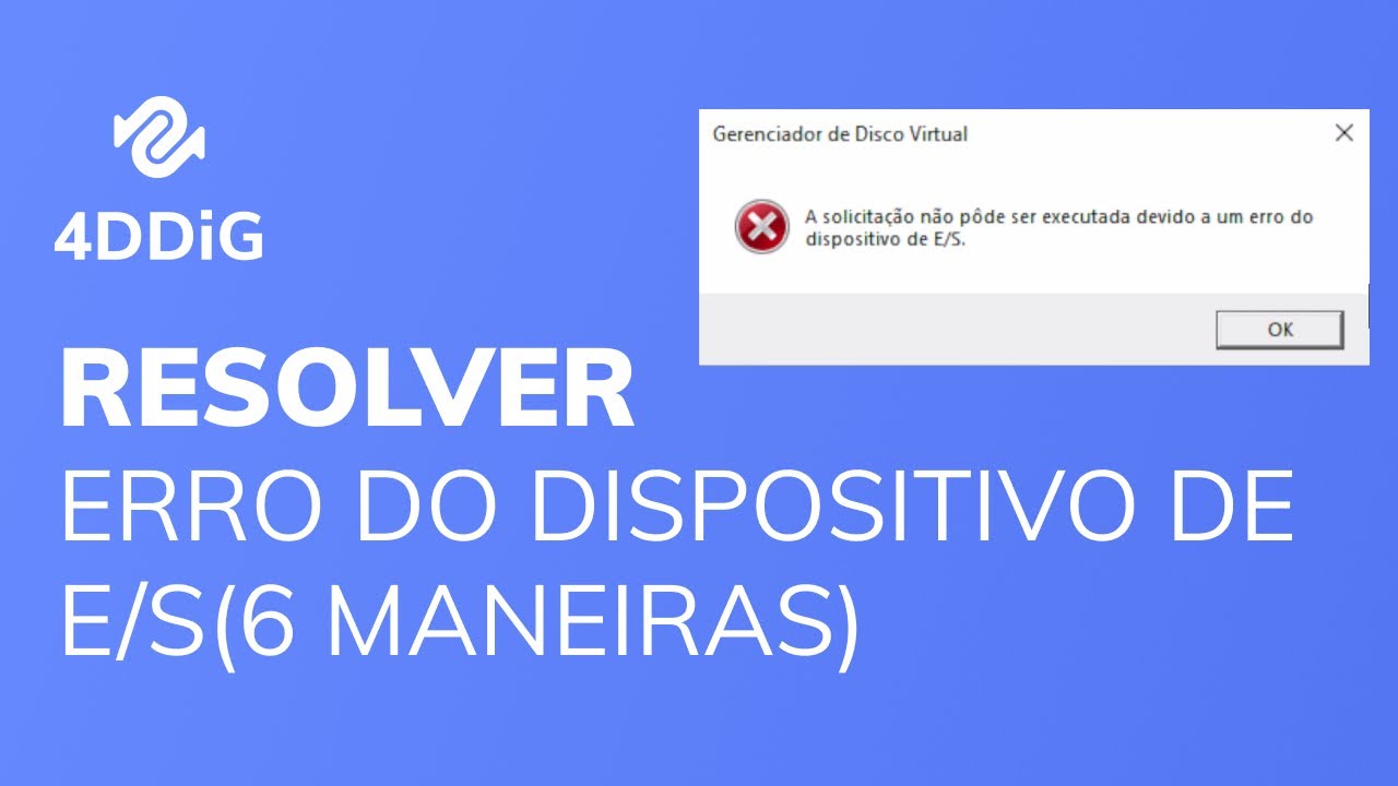 Erro do dispositivo de E/S: veja como corrigir | 6 m&eacute;todos | 4DDiG