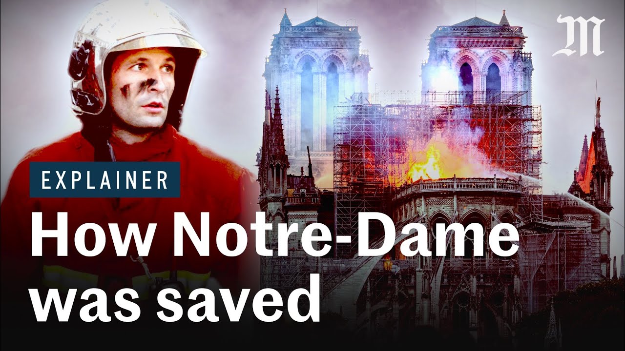 Notre-Dame de Paris could have collapsed in April 2019. This is how firefighters saved the cathedral