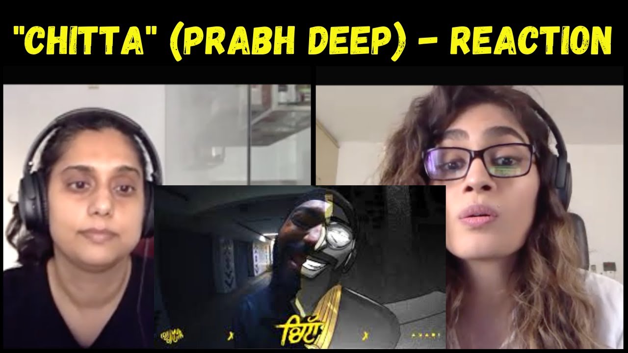 CHITTA (Prabh Deep) - REACTION!!