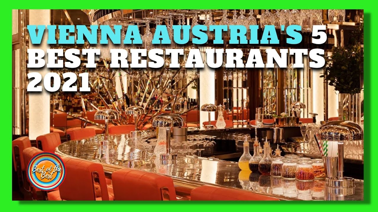 VIENNA AUSTRIA 5 BEST RESTAURANTS | MICHELIN GUIDE | BEST OF THE BEST | TRAVEL AUSTRIA