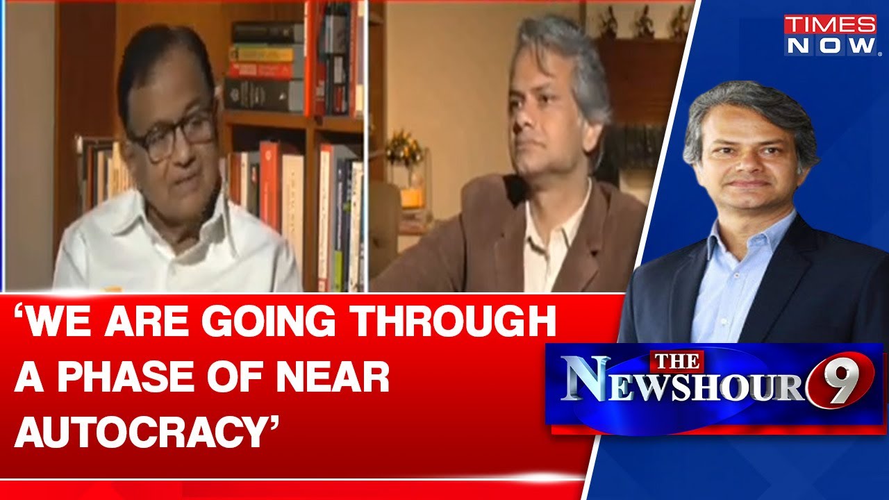 'We Are Going Through A Phase Of Near Autocracy' | Why Did P Chidambaram Say This? | Times Now