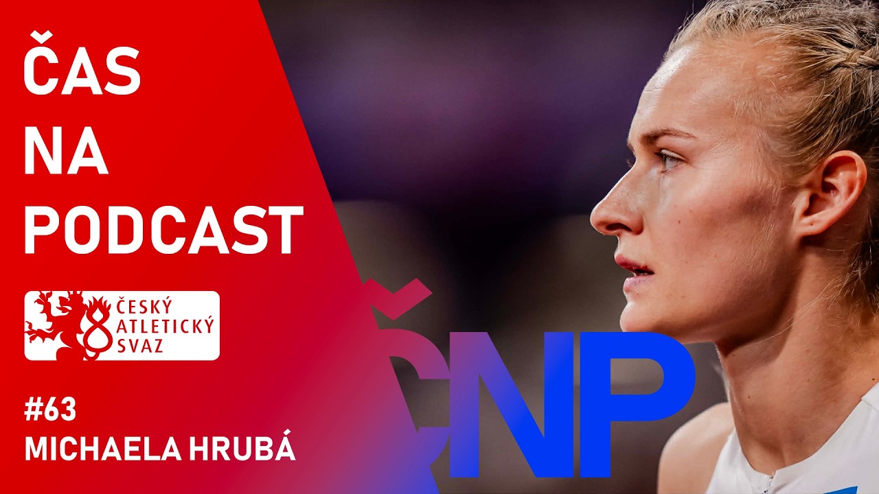 #63 Michaela Hrubá : Dekáda mentálního růstu a návrat mezi elitu | ČAS NA PODCAST