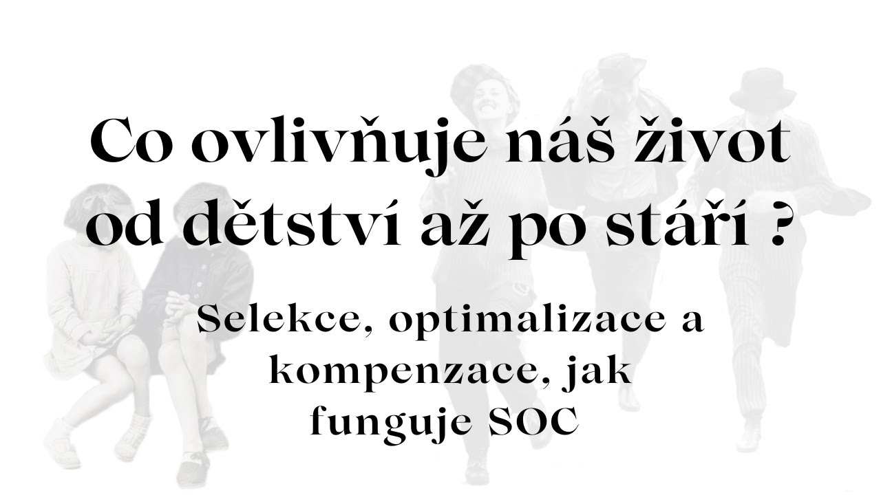 Celoživotní psychologický vývoj:Paul Baltes a Margret Baltes
