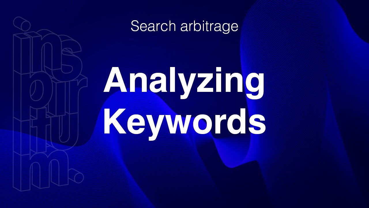 Analyzing Keywords | Search Arbitrage