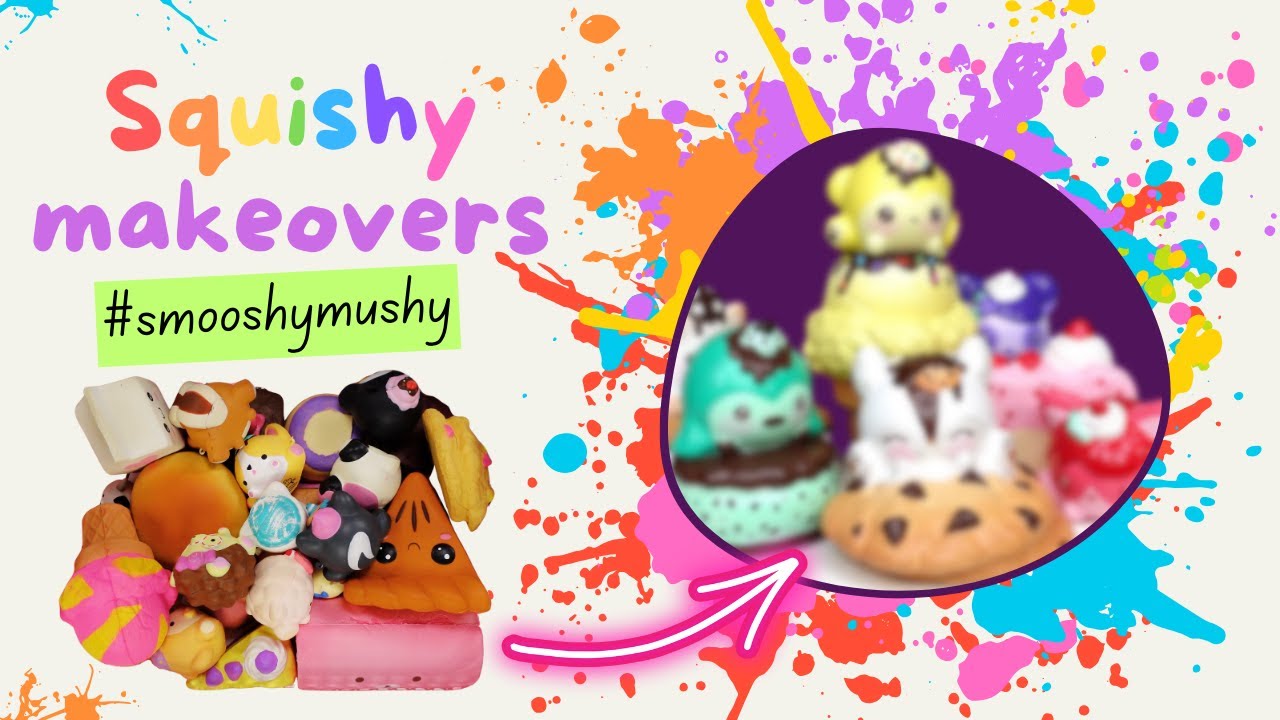 Inspired by Moriah #2: Squishy makeovers