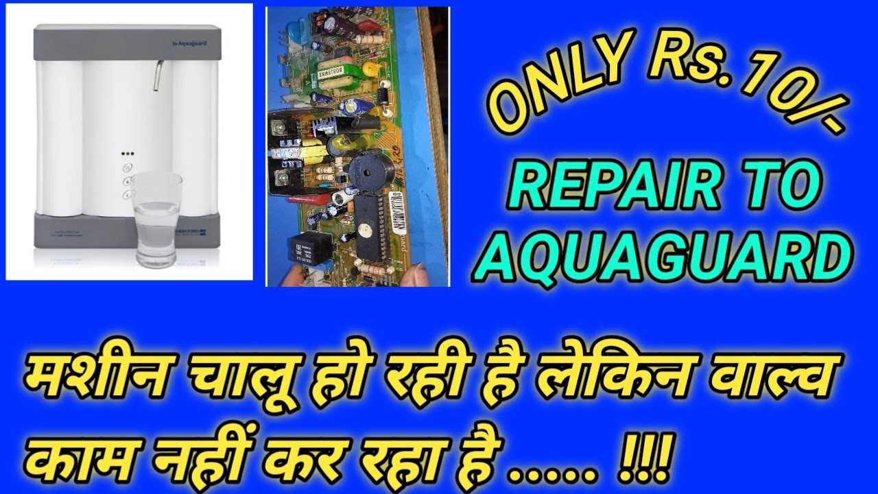 AQUAGUARD CLASSIC MACHINE IS WORKING BUT VALVE IS NOT WORKING | AQUAGUARD CLASSIC FILTER SERVICE