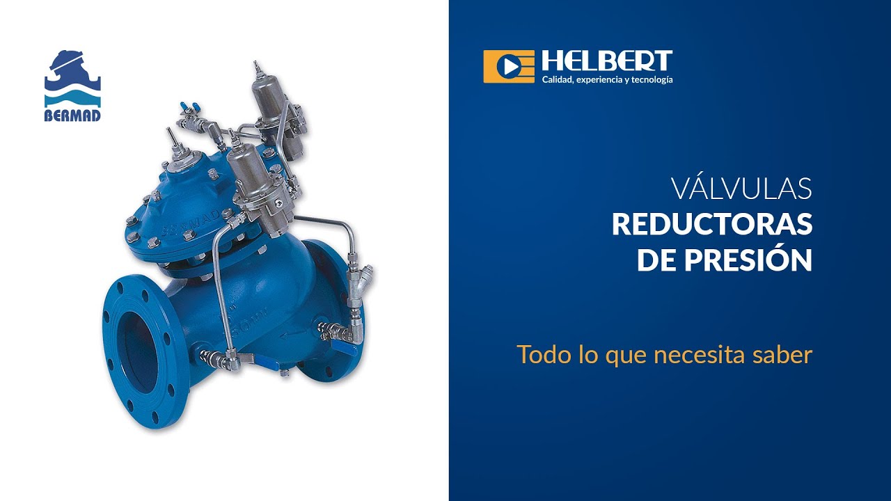 Válvulas Reductoras de Presión Bermad