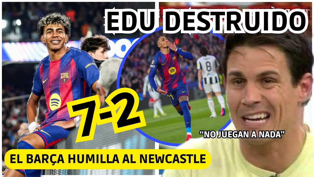 💥 EL BARÇA HUMILLA AL NEWCASTLE con GOLEADA HISTORICA y EDU QUEDA COMPLETAMENTE DESTRUIDO