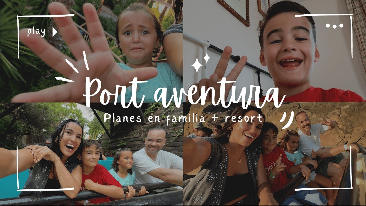 PORT AVENTURA en FAMILIA + Todo lo que debes SABER del resort + Planazo CON PEQUES
