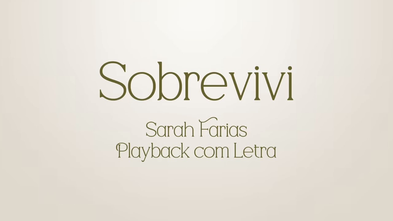 Sarah Farias - Sobrevivi - Playback com LETRA 3 TONS ABAIXO (G)