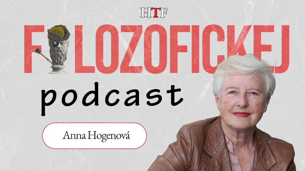 Anna Hogenová - Člověk nemůže nechybovat [Filozofickej podcast]