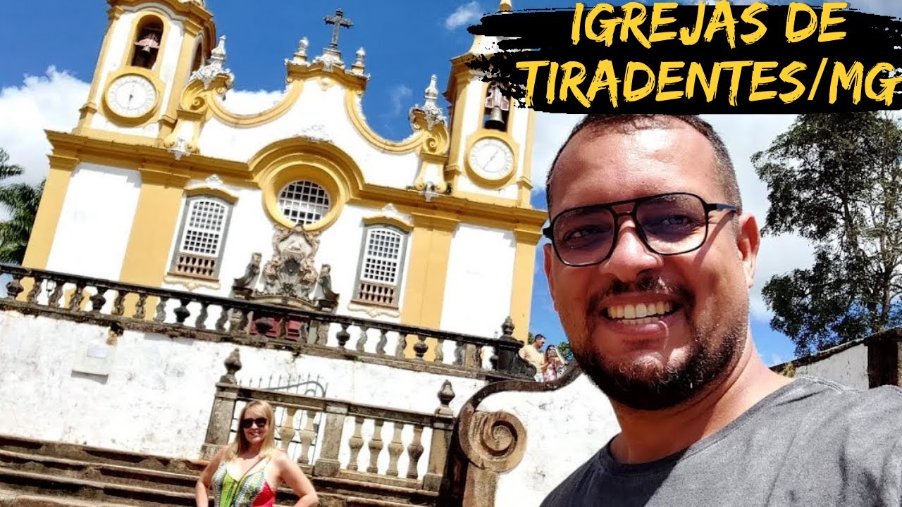 TIRADENTES/MG - CONHECEMOS TODAS AS IGREJAS DA CIDADE, ROSÁRIO, SANTO ANTONIO, SANTISSIMA TRINDADE..