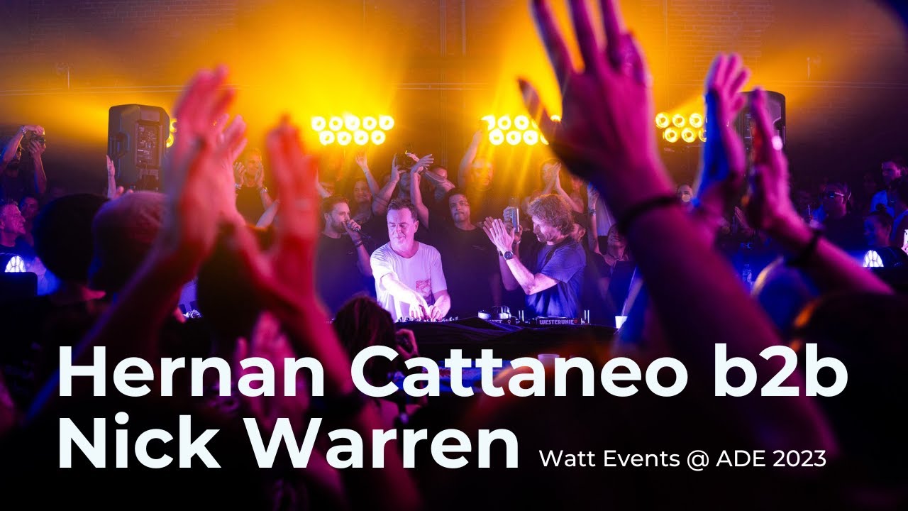 HERNAN CATTANEO b2b NICK WARREN @ ADE 2023 x WATT [4K]