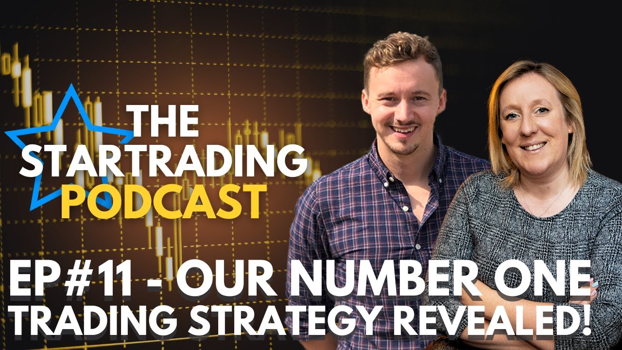 STARTrading Podcast Episode 11 - Our Number One Trading Strategy Revealed!
