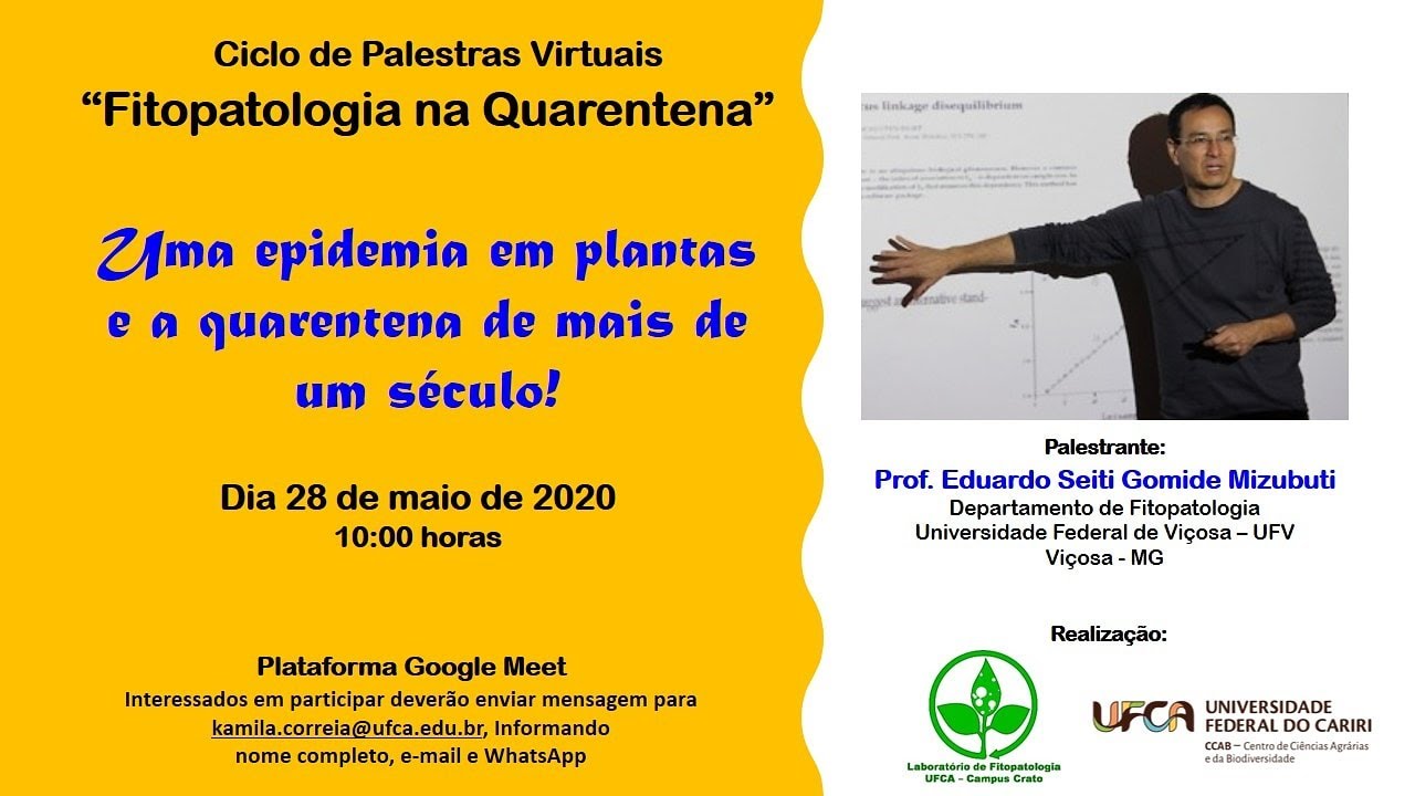 Ciclo de Palestras Virtuais: 28/05/20 - Uma epidemia em plantas e a quarentena de mais de um s&eacute;culo