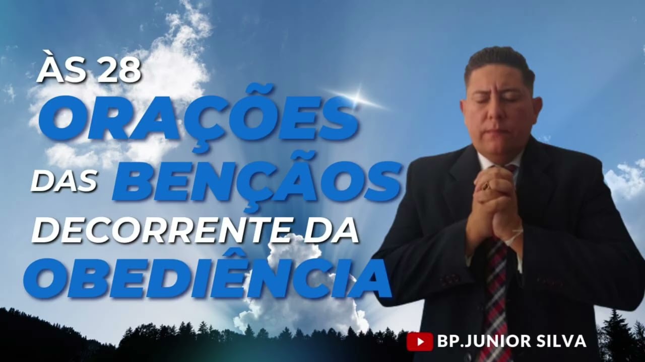 As 28 orações, das bençãos decorrente da obediência.