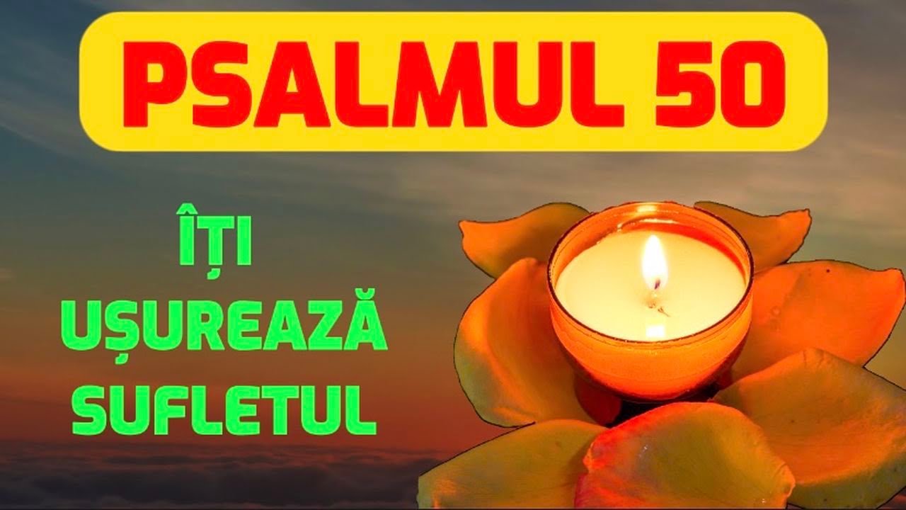 PSALMUL 50 al lui David 🙏 Miluieste-ma, Dumnezeule, dupa mare mila Ta!