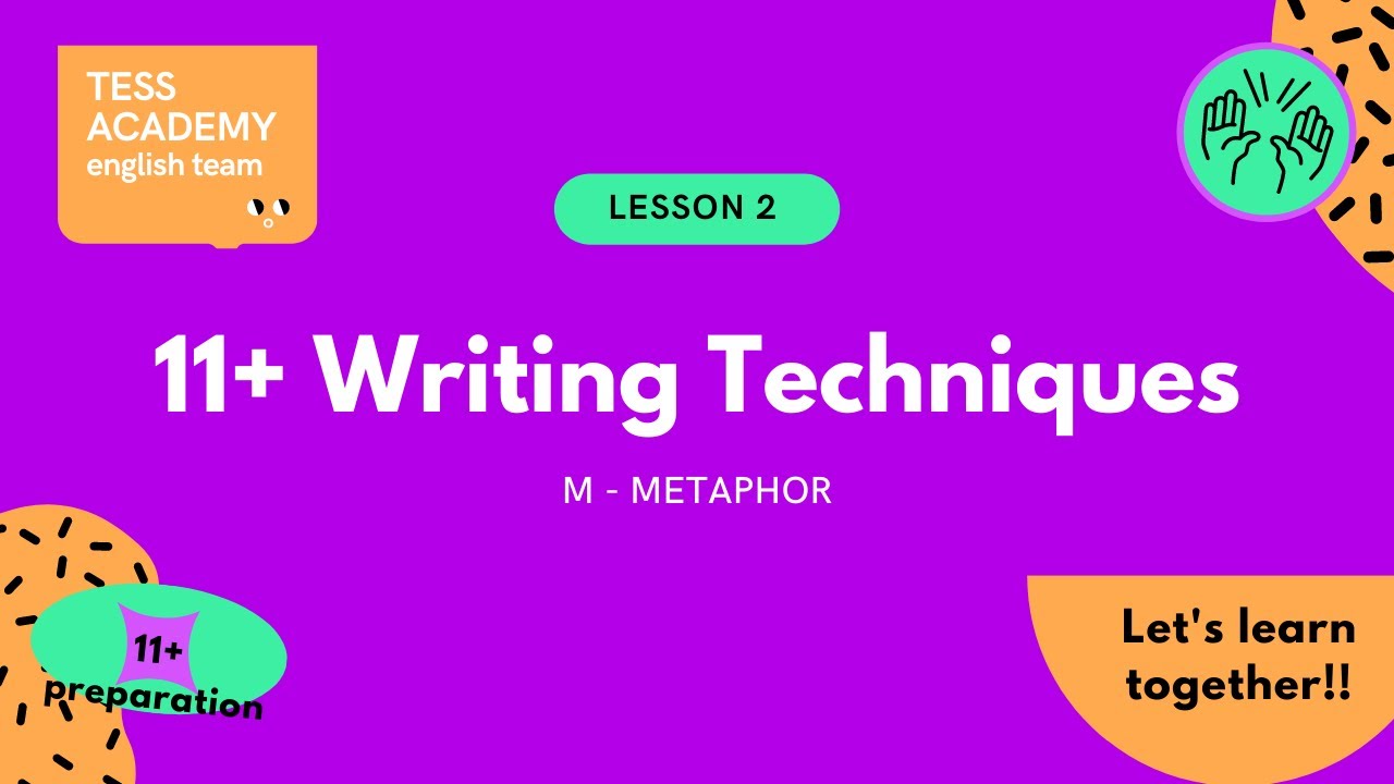 11+ Creative Writing - Metaphors: Tess Academy EP2