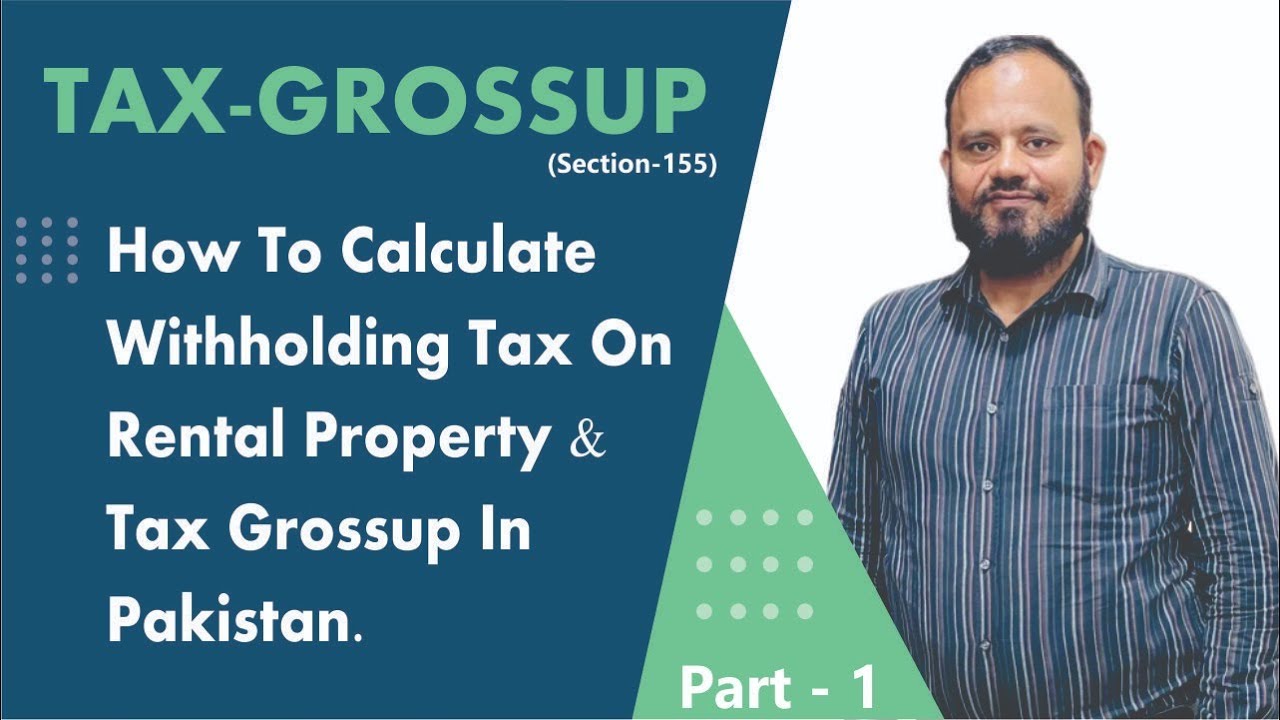 Rental Property Tax Gross-up/ Withholding Tax on Rental Property