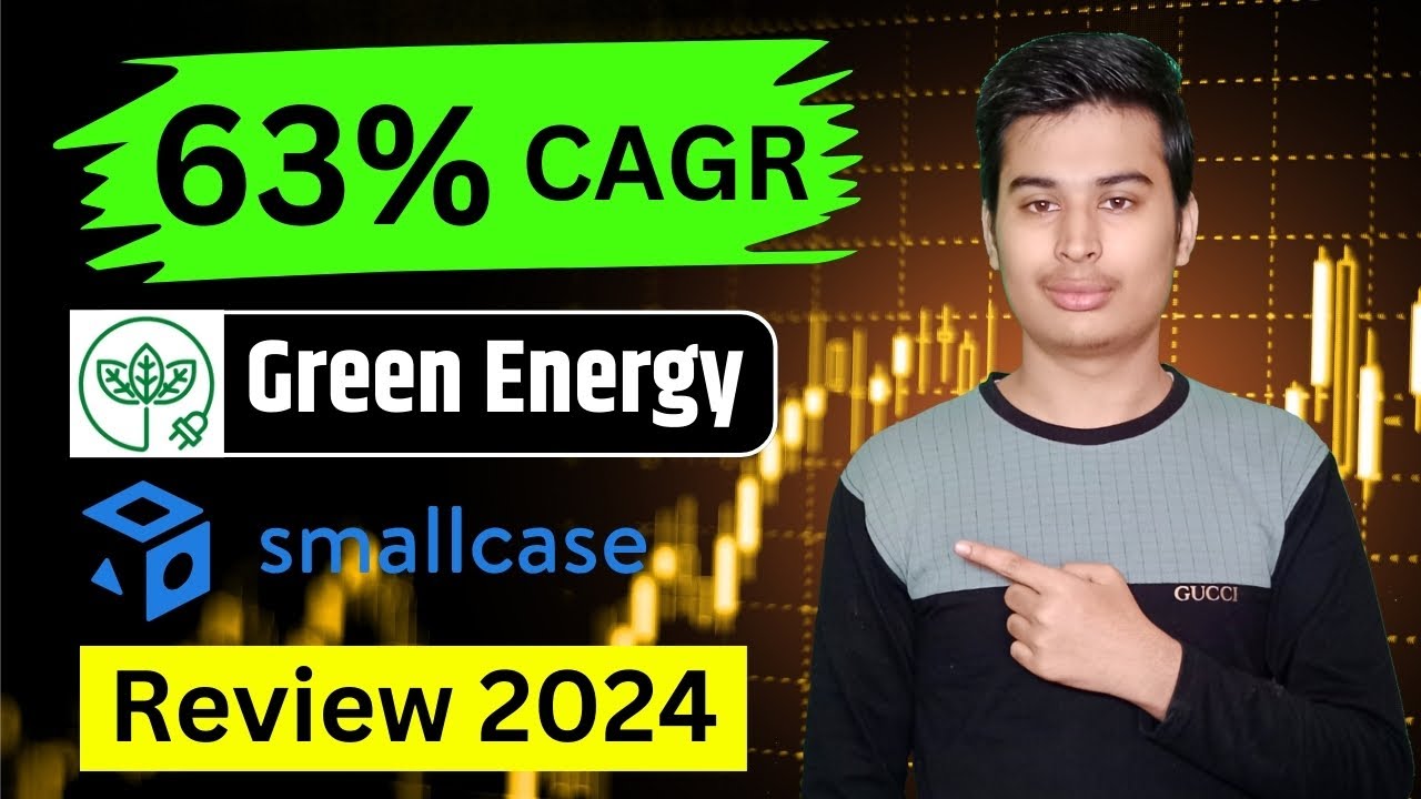 Green Energy Smallcase Review | Best Green Energy Stocks to Invest in 2024