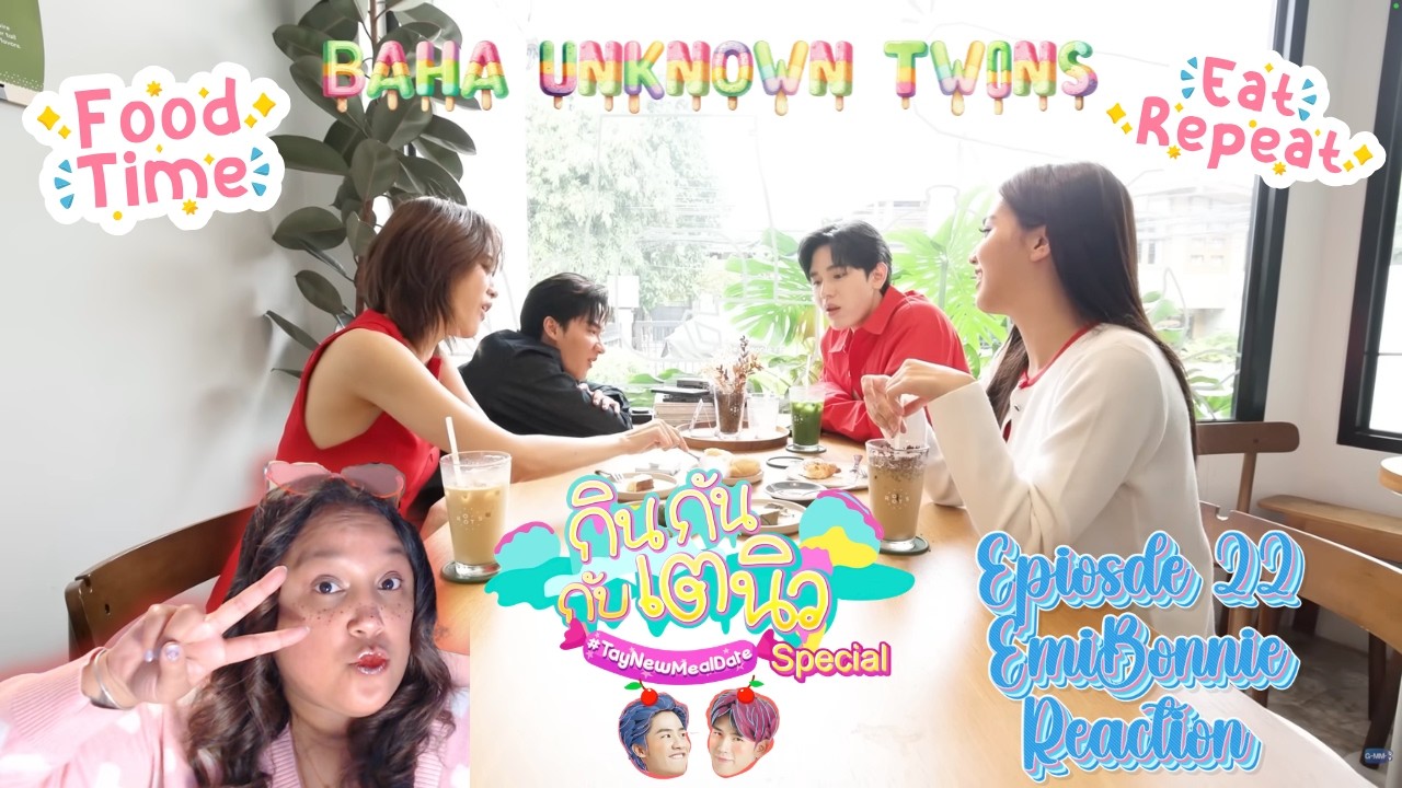 TayNew Meal Date 🍽️ Special Ep. 22 || EmiBonnie 💞 Reaction
