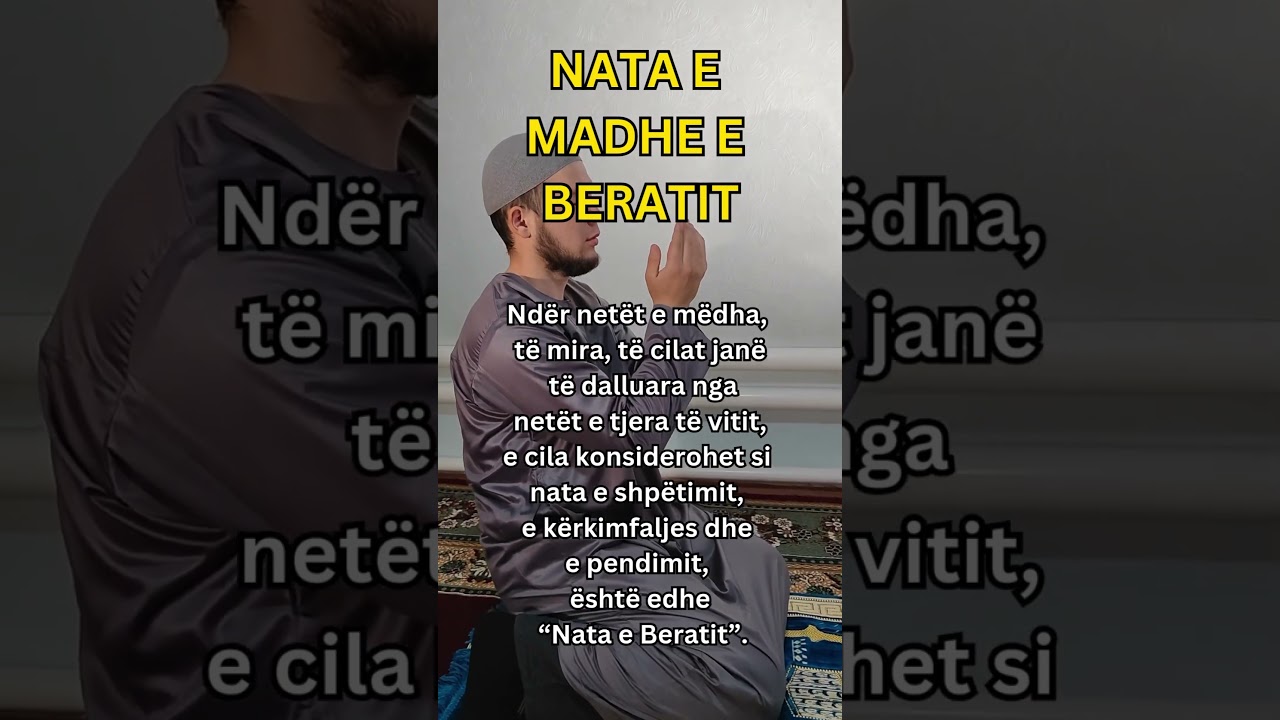 NATA E MADHE E BERATIT