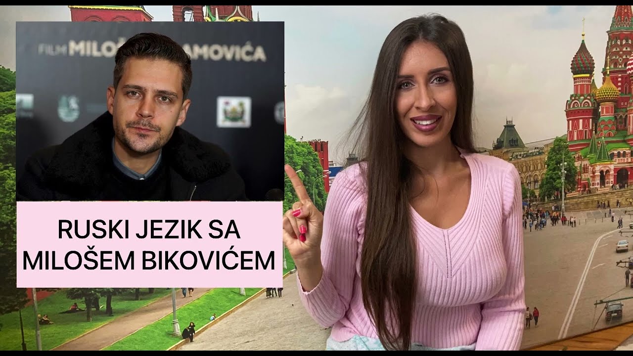 Nauči ruski uz Miloša Bikovića - korisni izrazi, analiza i primeri