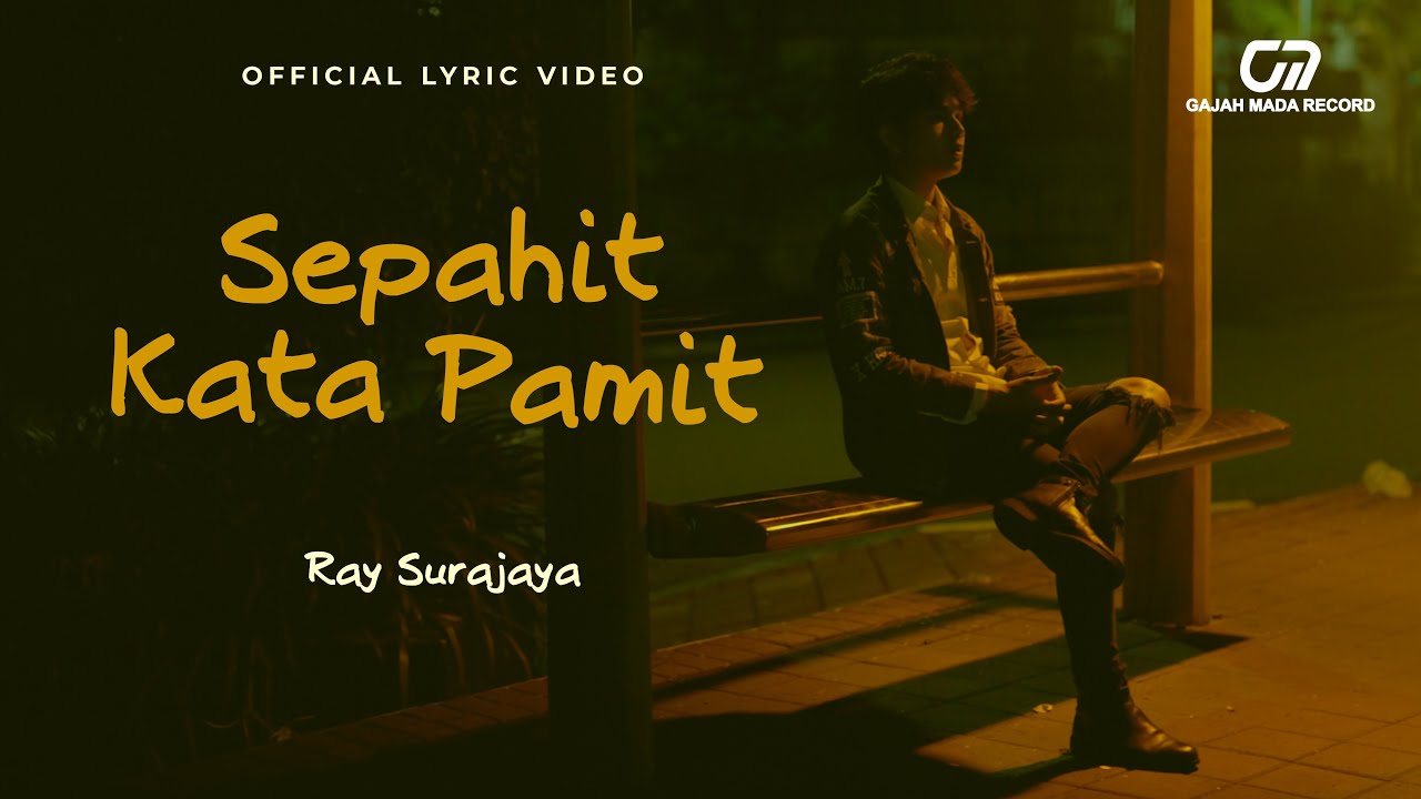 SEPAHIT KATA PAMIT - RAY SURAJAYA | OFFICIAL LYRIC VIDEO