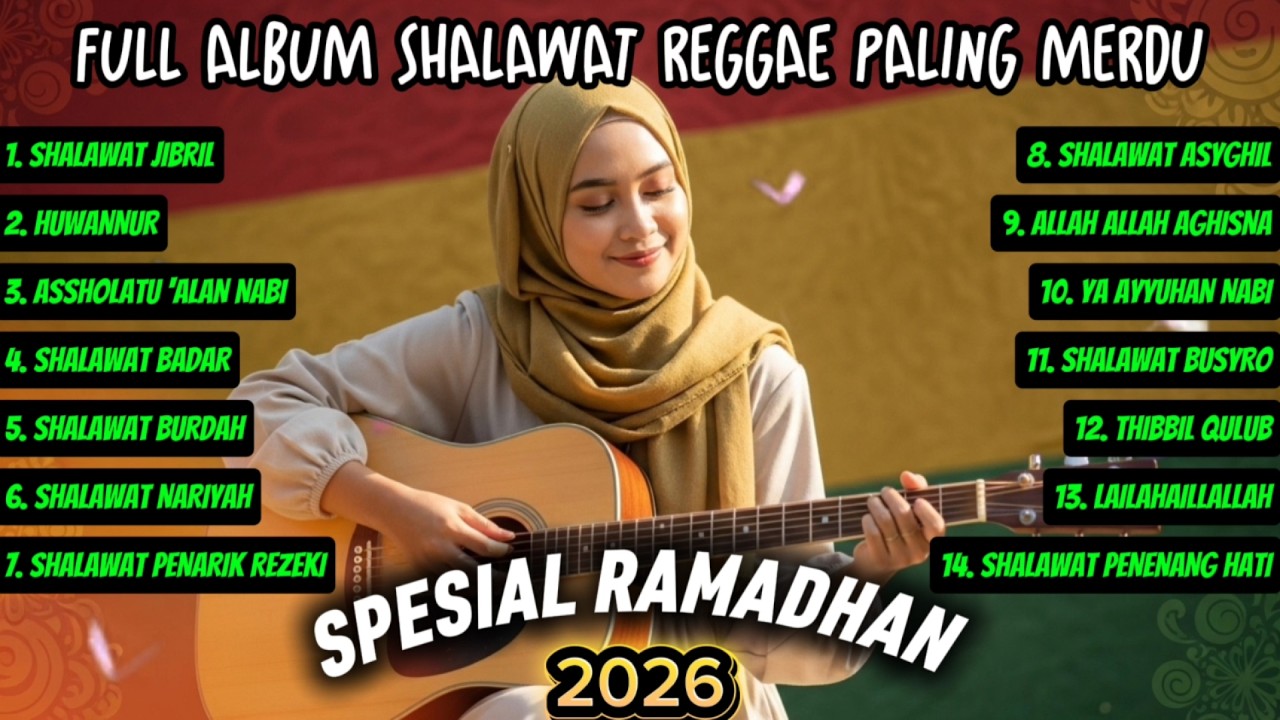 SHOLAWAT REGGAE FULL ALBUM TERBAIK – MAGNET REZEKI DAN KEBERUNTUNGAN | PENYEJUK HATI