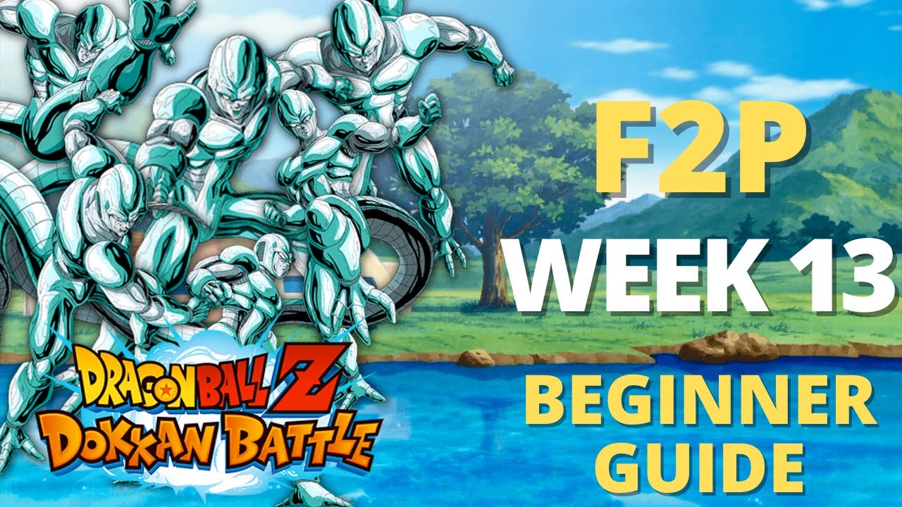 THE F2P ACCOUNT GETS A LOT COOLER!!! RAINBOWS AND EZA : DOKKAN BATTLE: F2P BEGINNER GUIDE (WEEK 13)