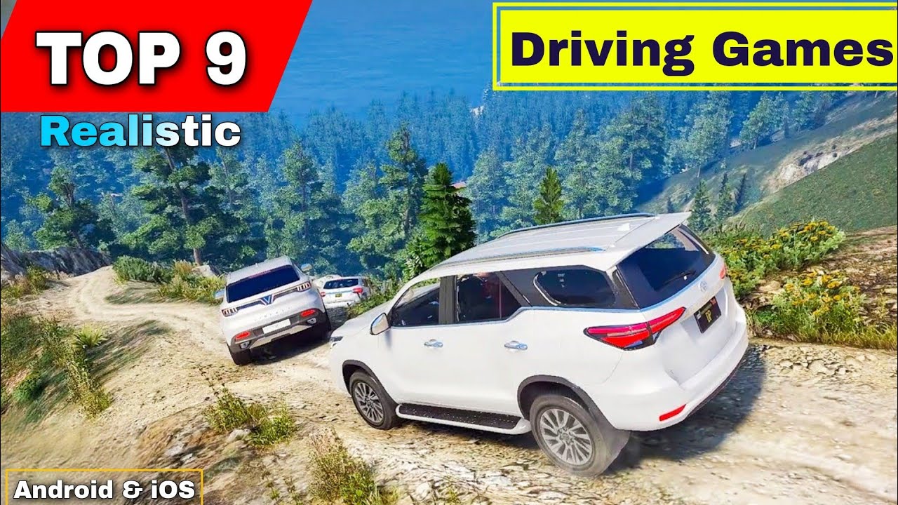 TOP 9  REALISTIC DRIVING GAMES FOR ANDROID AND iOS