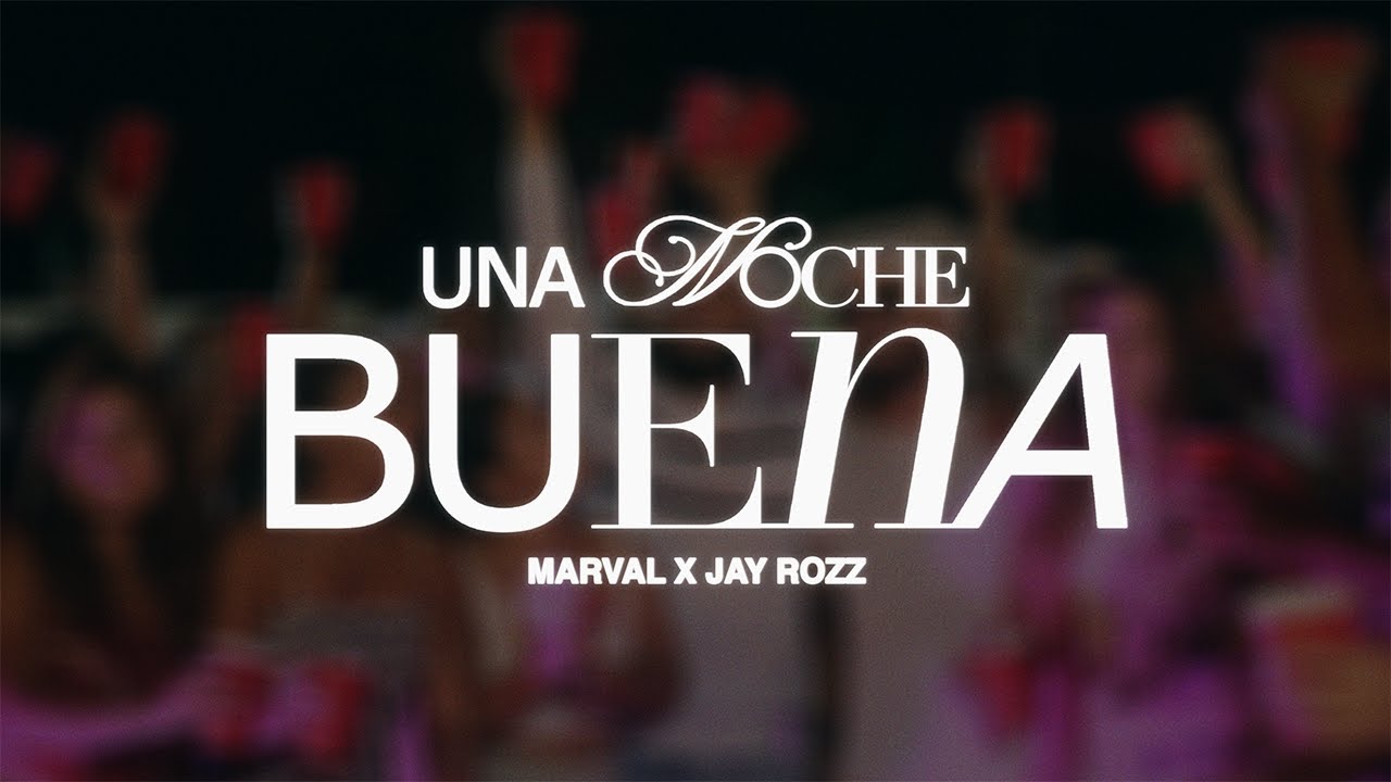 Marval x Jay Rozz - Una Noche Buena (Video Oficial)🎄