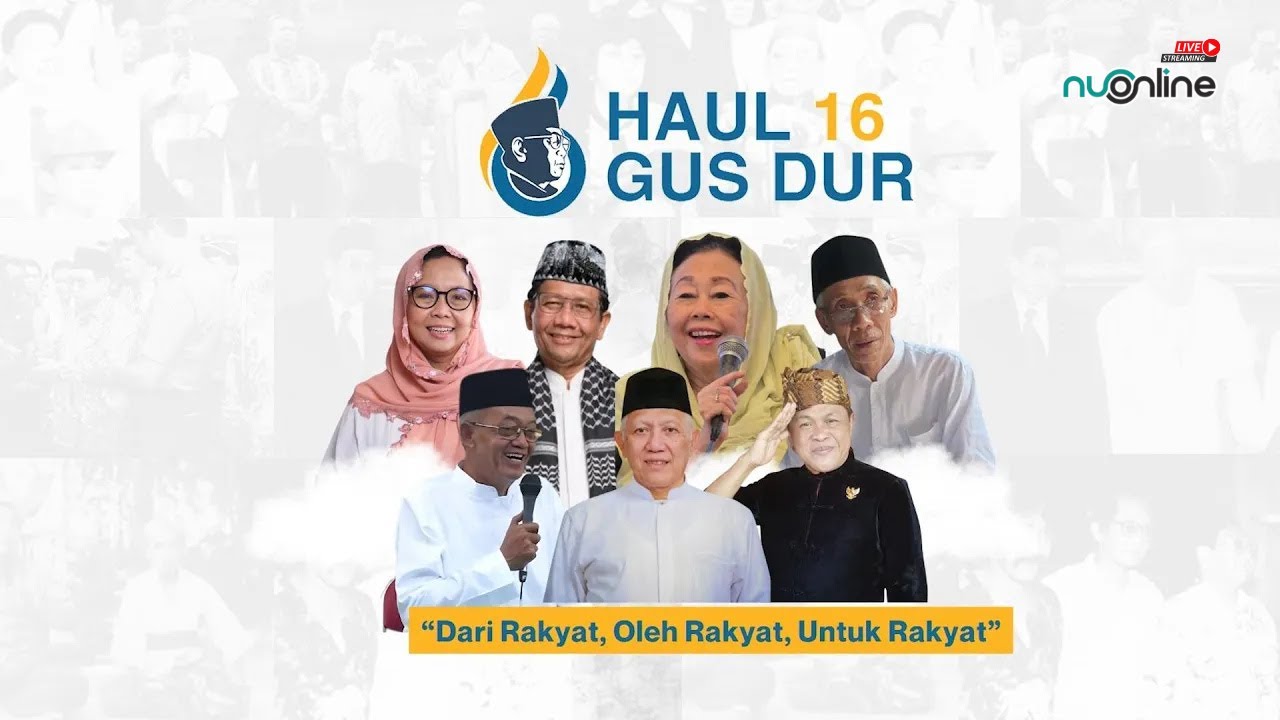 🔴[LIVE] Peringatan Haul 16 Gus Dur: Dari Rakyat, Oleh Rakyat, Untuk Rakyat