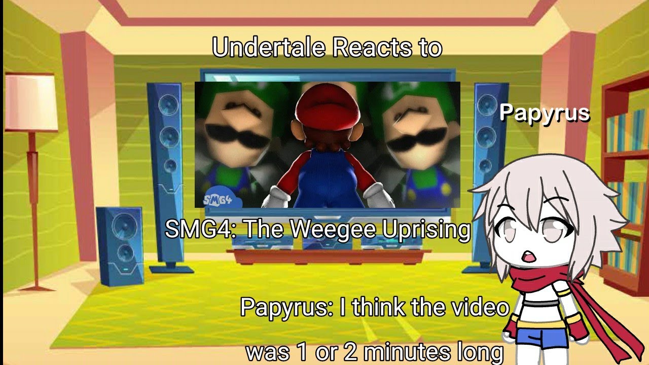 Undertale Reacts to SMG4: The Weegee Uprising