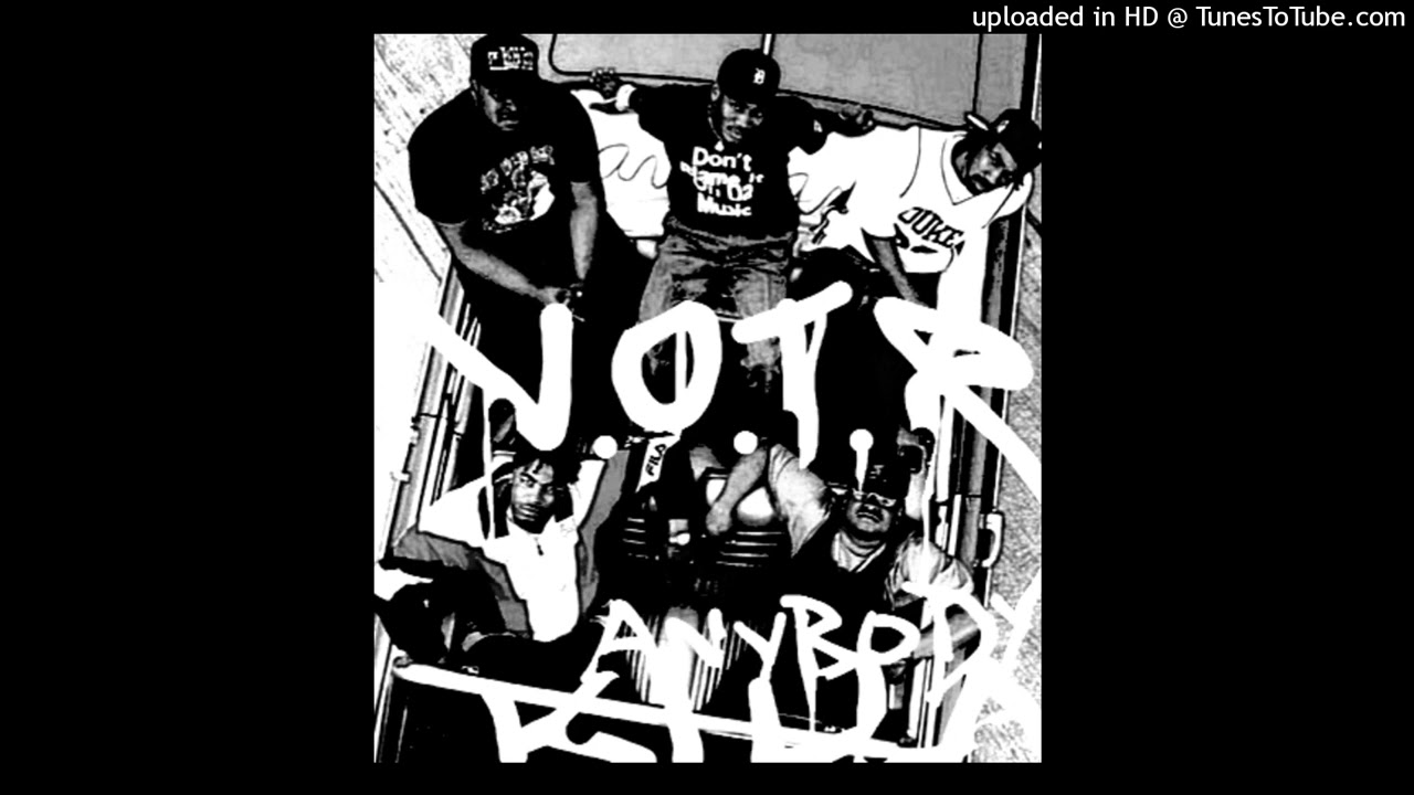 N.O.T.R.- Anybody Killa Remix