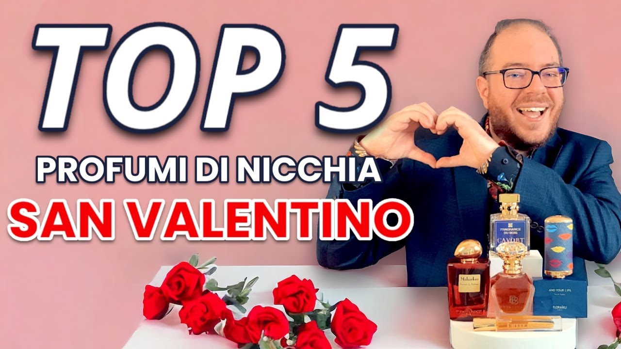 ❤️ TOP 5 PROFUMI di NICCHIA per SAN VALENTINO 2024 ❤️