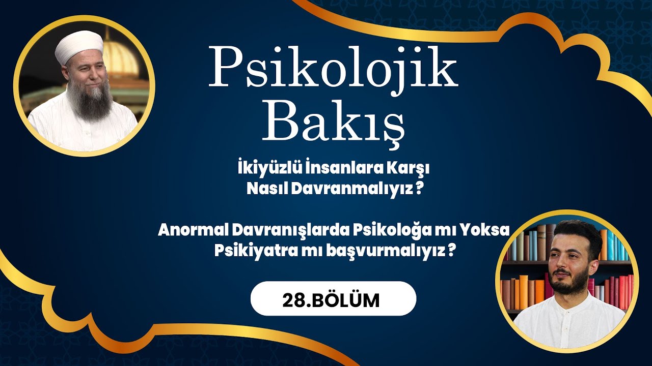 Psikolog ve Psikoterapist @PsikologSerhatÖncüler ile Psikolojik Bakış - 28. Bölüm